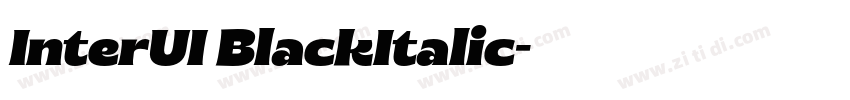 InterUI BlackItalic字体转换 InterUI BlackItalic字体转换